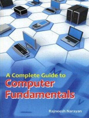 cover image of A Complete Guide to Computer Fundamentals